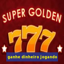 ganhe dinheiro jogando